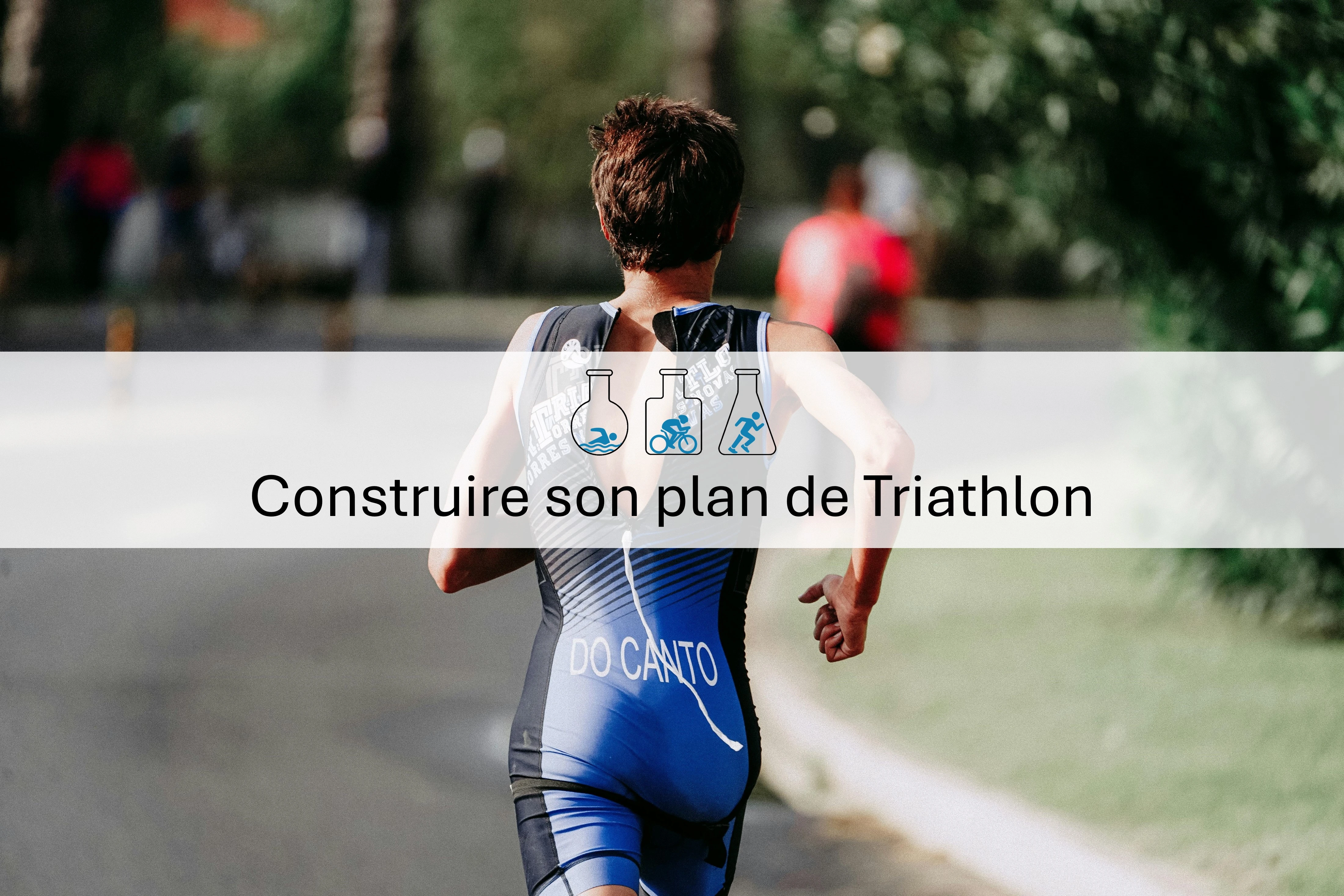 Article triathlon : Construire son plan d’entraînement en triathlon